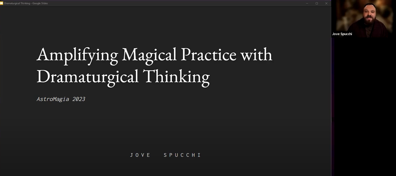 Jove Spucchi presents on Dramaturgy for amplifying Astromagic