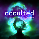 Occulted: A New Podcast and Other Updates