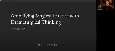 Video: Amplifying Magical Practice with Dramaturgical Thinking - AstroMagia 2023